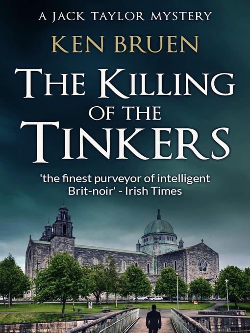 Title details for The Killing of the Tinkers by Ken Bruen - Wait list